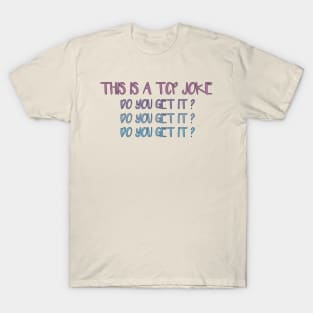 This Is A TCP Joke Do You Get It - Funny network engineer TCP packet joke T-Shirt